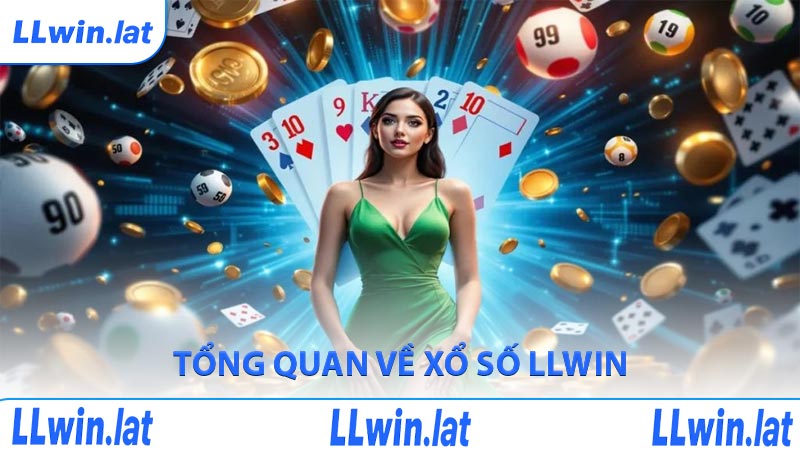 Tổng quan về xổ số LLWIN